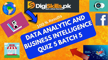 Data Analytice and Business Intelligence Quiz 2 batch 5 2023 | Batch 5 | DigiSkills | Muhammad Abbas