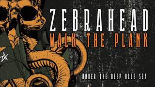 Zebrahead - Under The Deep Blue Sea