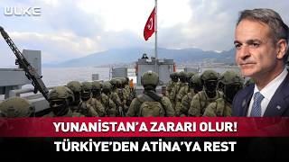 Yunanistan’a Zararı Olur! Türkiye’den Atina’ya Rest #sondakika