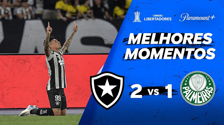 BOTAFOGO 2 x 1 PALMEIRAS - CONMEBOL LIBERTADORES 2024 | Paramount Plus Brasil