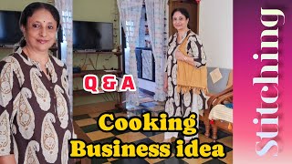 Q &amp; A, Stitching, Cooking, Business idea #lavansdiary  All in one #home #smallbusiness #cooking 