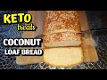 KETO COCONUT LOAF BREAD  | NO EGGY TASTE | Dairy Free