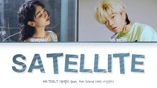 HA:TFELT (핫펠트) - Satellite Feat. ASH ISLAND (애쉬 아일랜드)(Color Coded Lyrics Han/Rom/Eng/가사)