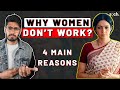 Why are India's women NOT working in the workforce?