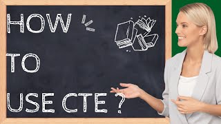 How to Use CTEs for Efficient SQL Queries ?