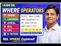 Select l WHERE | COMPARISON | LOGICAL | NULL | LIKE OPERATERS SQL