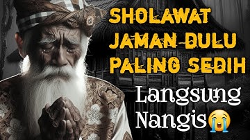 SHOLAWAT JAMAN DULU PALING SEDIH,SHOLAWAT JAWA KUNO WALISONGO,SHOLAWAT BURDAH MERDU PENENANG JIWA