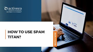 How to use Spam Titan