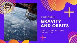 Gravity and Orbits