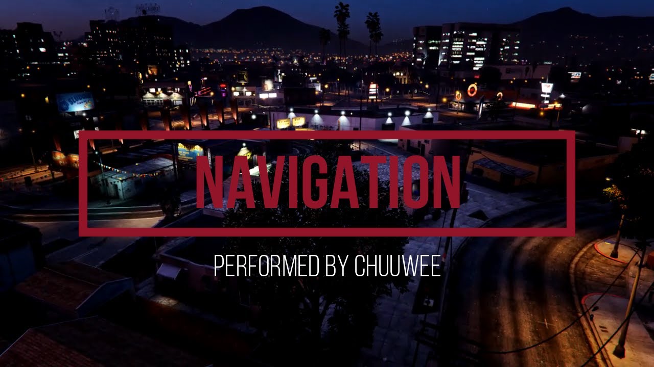 Navigation by Chuuwee (Fan Made video)