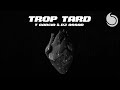 T Garcia &amp; DJ Assad - Trop Tard (Official Lyrics Video)