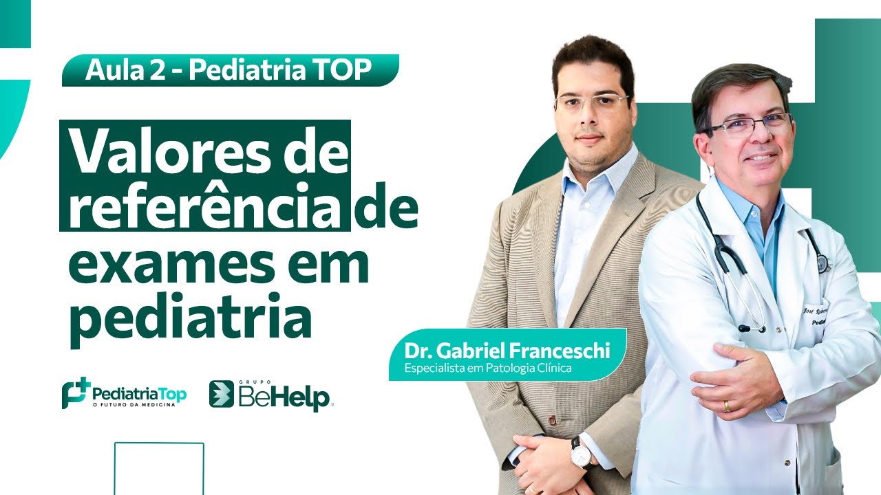 Aula 2 Pediatria TOP - Valores de Referência de Exames em Pediatria ...