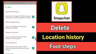 delete snapchat footsteps location history | easily