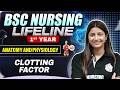 Clotting Factor BSc Nursing 1st Year | Lifeline Batch | #bscnursing1styear