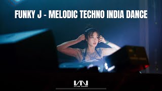 FUNKY J - MELODIC TECHNO INDIA DANCE NOIZE CLUB LIVE SET