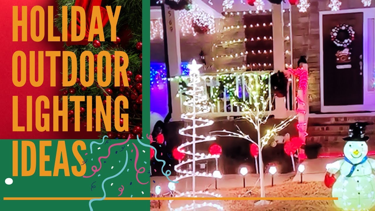 Holiday Outdoor Lighting Ideas for Home and Garden Christmas Lighting