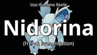 👉 How To Say: Nidorina - French Pronunciation