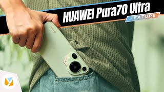 HUAWEI Pura70 Ultra | A Kirin-powered super camera with new Google solutions