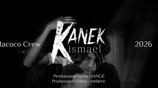 Ismael - KANEK (Official Music Video)