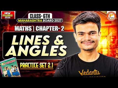 Lines and Angles Class 6 Practice Set 2.1 | Class 6 Maths Chapter 2 MH Board 2027 | Maths By Om Sir