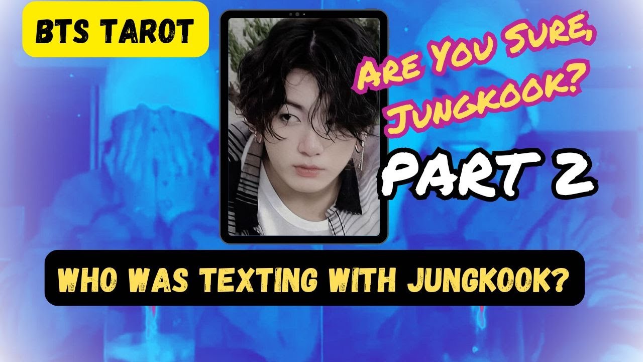 [BTS TAROT] Who was Jungkook Dating When They Shooting 