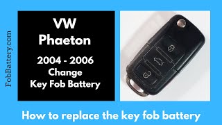 Volkswagen Phaeton Key Fob Battery Replacement (2004 - 2006)