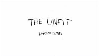 Download Lagu The Unfit - Disconnected (2025) ~ Full Album MP3