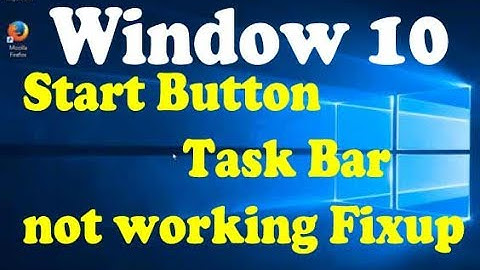 Windows 10 Start Button, Task Bar, Edge and Cortana Not Working - 100% Working Fixup