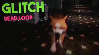 GLITCH: Dead Loop Horror