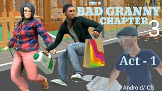 BAD GRANNY Chapter 3 | Act 1 | Full Gameplay | Android Gameplay screenshot 5