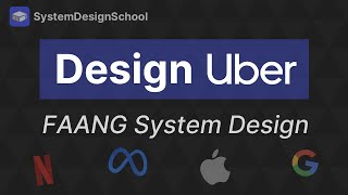 System Design Interview: Design Uber w/ a Google Engineer