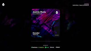 Andrés Moris  - Decoder (Original Mix) [SUZA003]
