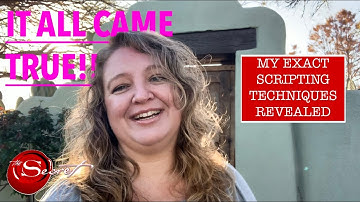 EVERYTHING I wrote down came true!! Scripting Success Story