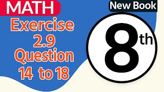 Class 8 Math Chapter 2 - Class 8 Math Chapter 2 Exercise 2.9 Q 14 to 18 - 8th Class Math Chapter 2
