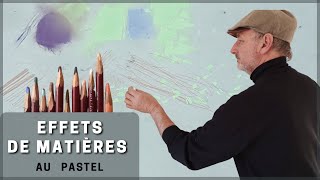 EFFETS DE MATIÈRES AU PASTEL : Magique