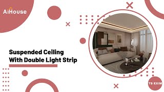 [Ceiling Module FAQs] V5 -Suspended ceiling with Double Light Strip