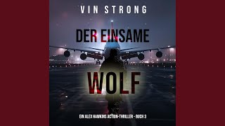 Kapitel 52 - Der Einsame Wolf (Ein Alex Hawkins Action-Thriller - Buch 3)