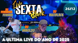 Download Lagu live Sexta Black – Dia 26/12 às 20h com DJs Convidados MP3
