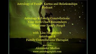 Astrology & Family Constellations: Your Birth Chart Remembers What Your Family Forgot