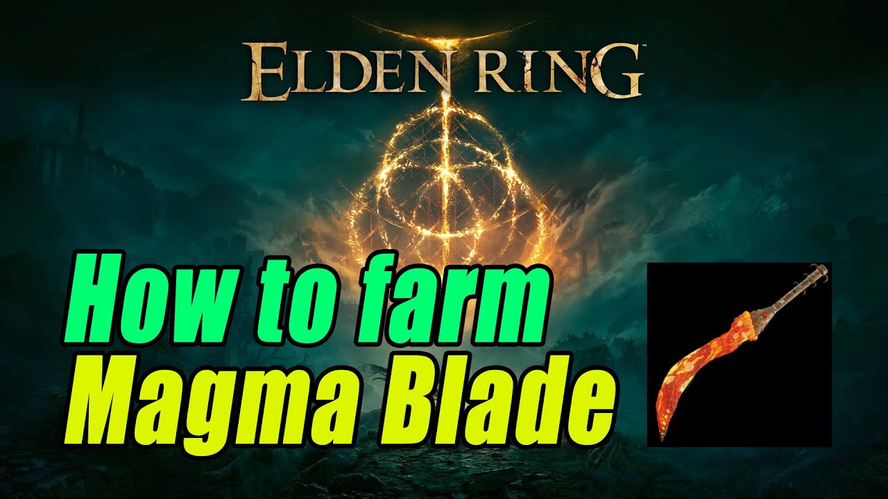 ELDEN RING How to farm Magma Blade (One of the BEST weapons in the