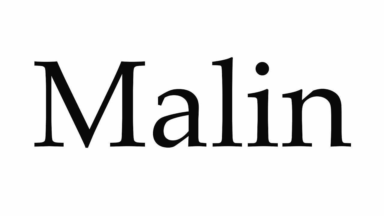 How to Pronounce Malin YouTube