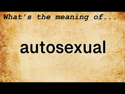What Is The Meaning Of Autosexual