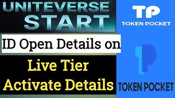 Live Uniteverse Tier Activate Details on Token Pocket | ID Open Details on Token Pocket | 8638515045
