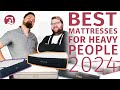 Best mattress for heavy people 2024  our top picks