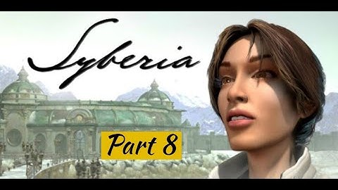 Syberia PC Walkthrough - Part 8 (No Commentary)