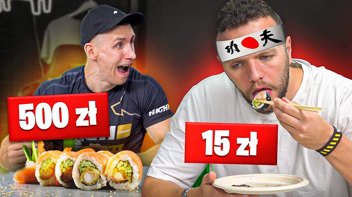 TEST SUSHI - NAJTAŃSZE VS NAJDROŻSZE!