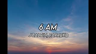 J BALVIN, FARRUKO-6 AM Resimi