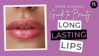 Long Lasting Lips Prime Womens Guide To Beauty Ep. 7