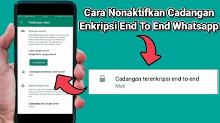 Cara NONAKTIFKAN Enkripsi End to End Untuk CADANGAN CHAT Whatsapp screenshot 4