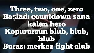 Killa hakan,ceza, ezhel,ben fero ( FİGHT CLUP) sözleri